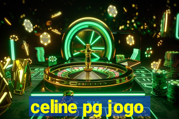 celine pg jogo